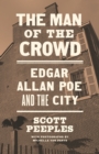 The Man of the Crowd : Edgar Allan Poe and the City - eBook