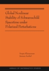 Global Nonlinear Stability of Schwarzschild Spacetime under Polarized Perturbations : (AMS-210) - Book