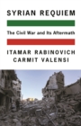 Syrian Requiem : The Civil War and Its Aftermath - eBook