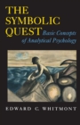 The Symbolic Quest : Basic Concepts of Analytical Psychology - Expanded Edition - eBook