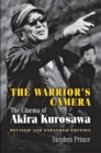The Warrior's Camera : The Cinema of Akira Kurosawa - Revised and Expanded Edition - eBook