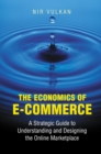 The Economics of E-Commerce : A Strategic Guide to Understanding and Designing the Online Marketplace - eBook