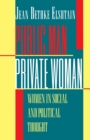 Public Man, Private Woman : Women in Social and Political Thought - Second Edition - eBook