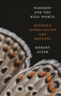 Nabokov and the Real World : Between Appreciation and Defense - eBook