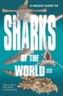 A Pocket Guide to Sharks of the World : Second Edition - Book
