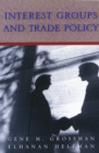 Interest Groups and Trade Policy - eBook