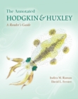 The Annotated Hodgkin and Huxley : A Reader's Guide - Book