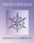 Snow Crystals : A Case Study in Spontaneous Structure Formation - eBook