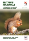 Britain's Mammals     Updated Edition : A Field Guide to the Mammals of Great Britain and Ireland - Book