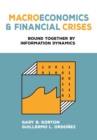 Macroeconomics and Financial Crises : Bound Together by Information Dynamics - eBook
