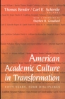 American Academic Culture in Transformation : Fifty Years, Four Disciplines - eBook
