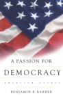 A Passion for Democracy : American Essays - eBook