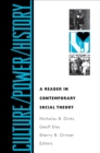 Culture/Power/History : A Reader in Contemporary Social Theory - eBook