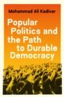 Popular Politics and the Path to Durable Democracy - eBook