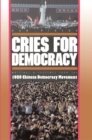 Cries For Democracy : Writings and Speeches from the Chinese Democracy Movement - eBook