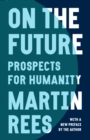On the Future : Prospects for Humanity - eBook