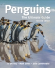 Penguins : The Ultimate Guide     Second Edition - Book