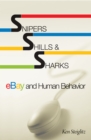 Snipers, Shills, and Sharks : eBay and Human Behavior - eBook