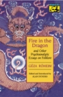 Fire in the Dragon and Other Psychoanalytic Essays on Folklore - eBook