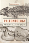 Paleontology : An Illustrated History - eBook