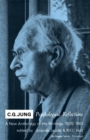 C.G. Jung : Psychological Reflections. A New Anthology of His Writings, 1905-1961 - eBook