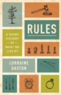 Rules : A Short History of What We Live By - eBook
