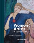 Women Artists in Expressionism : From Empire to Emancipation - eBook