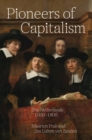 Pioneers of Capitalism : The Netherlands 1000–1800 - Book