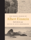 The Travel Diaries of Albert Einstein : South America, 1925 - eBook