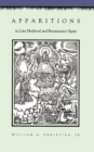 Apparitions in Late Medieval and Renaissance Spain - eBook
