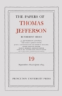 The Papers of Thomas Jefferson, Retirement Series, Volume 19 : 16 September 1822 to 30 June 1823 - Book