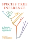 Species Tree Inference : A Guide to Methods and Applications - eBook