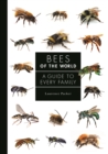 Bees of the World : A Guide to Every Family - eBook
