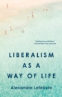 Liberalism as a Way of Life - eBook