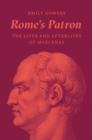 Rome's Patron : The Lives and Afterlives of Maecenas - eBook