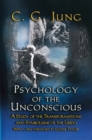 Psychology of the Unconscious : A Study of the Transformations and Symbolisms of the Libido - eBook
