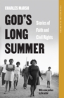 God's Long Summer : Stories of Faith and Civil Rights - Book