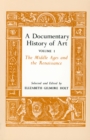 A Documentary History of Art, Volume 1 : The Middle Ages and the Renaissance - eBook