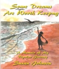 Some Dreams Are Worth Keeping : A Memoir of My Bipolar Journey - eBook