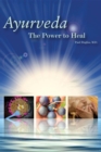 Ayurveda - The Power to Heal - eBook