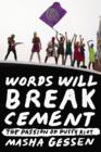 Words Will Break Cement - eBook