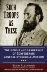 Such Troops as These - eBook