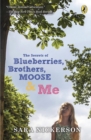 Secrets of Blueberries, Brothers, Moose & Me - eBook