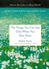 Things You Can See Only When You Slow Down - eBook