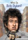 Who Is Bob Dylan? - eBook