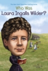 Who Was Laura Ingalls Wilder? - eBook