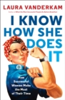 I Know How She Does It - eBook