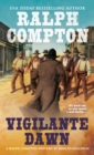 Ralph Compton Vigilante Dawn - eBook
