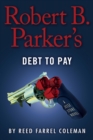 Robert B. Parker's Debt to Pay - eBook