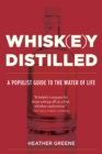 Whiskey Distilled - eBook
